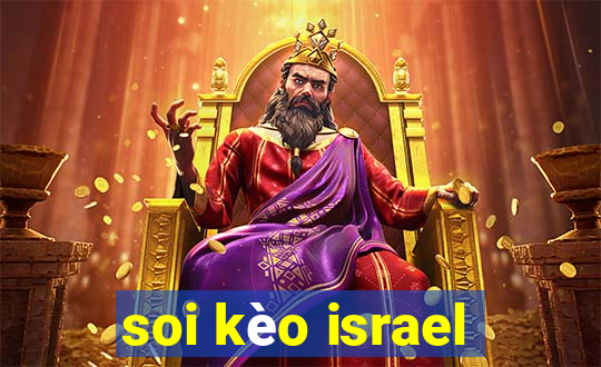 soi kèo israel