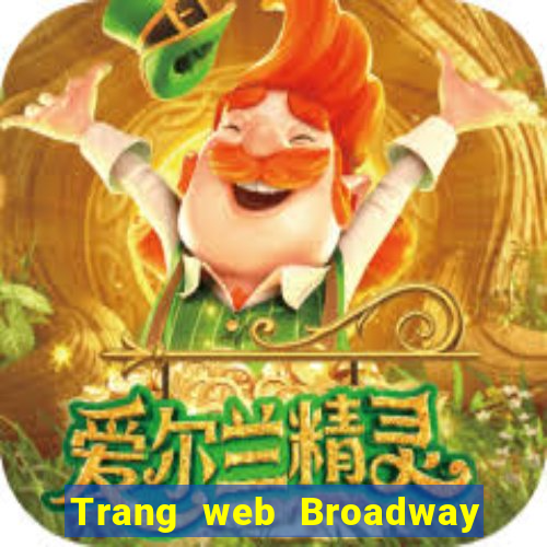 Trang web Broadway Đăng nhập