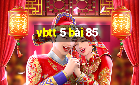 vbtt 5 bài 85