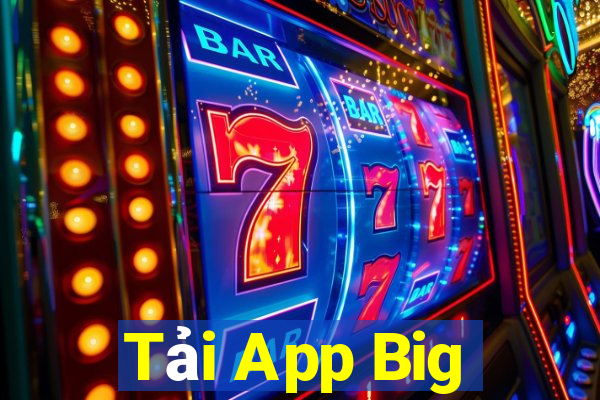 Tải App Big