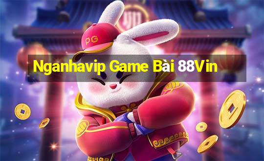 Nganhavip Game Bài 88Vin