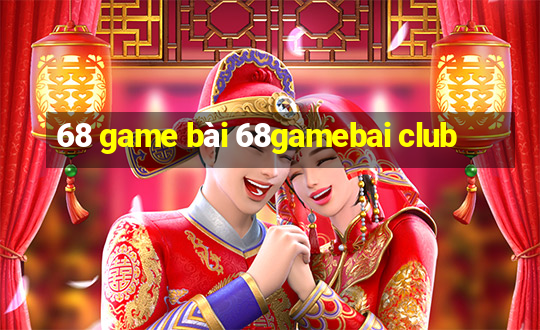 68 game bài 68gamebai club