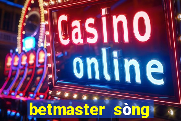 betmaster sòng bài trực tuyến