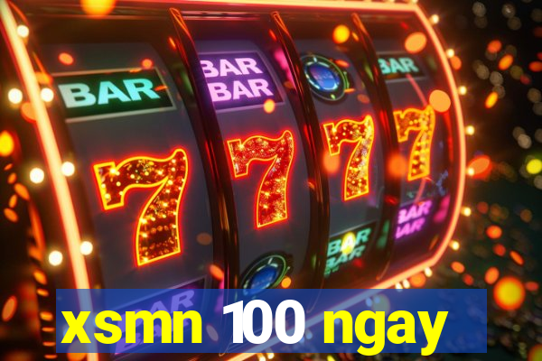 xsmn 100 ngay