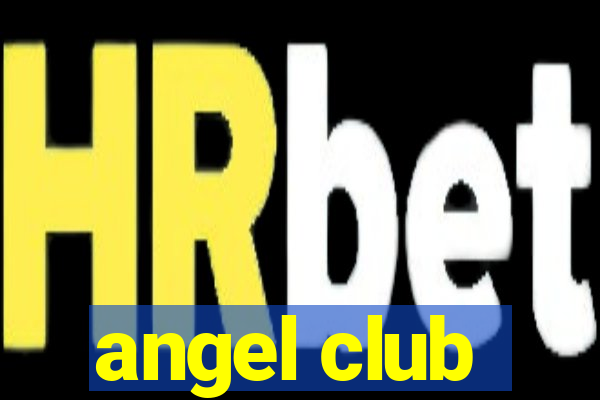 angel club