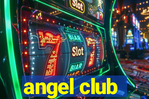 angel club