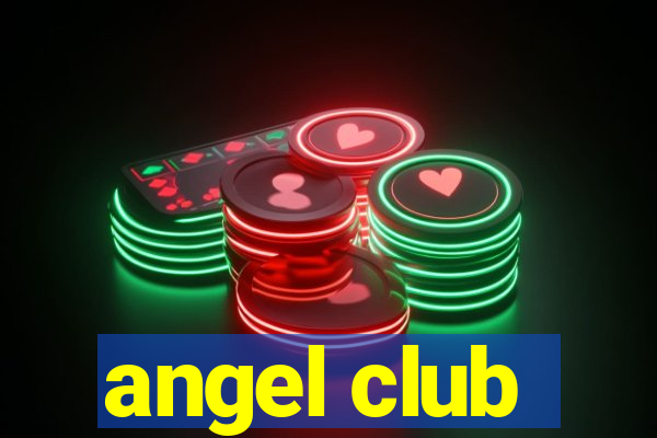 angel club