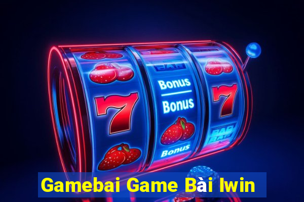 Gamebai Game Bài Iwin