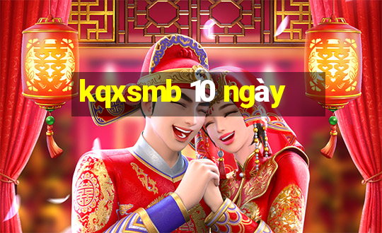 kqxsmb 10 ngày