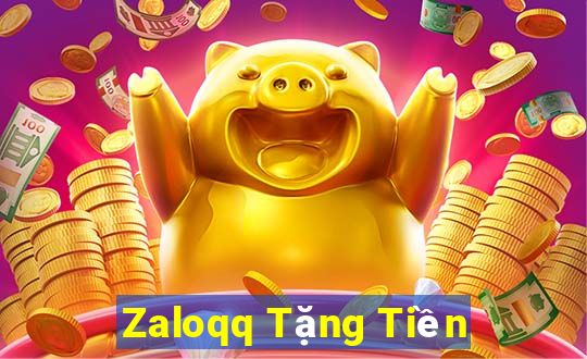 Zaloqq Tặng Tiền