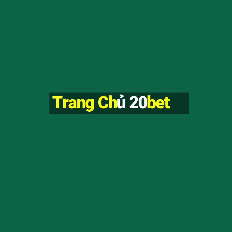 Trang Chủ 20bet