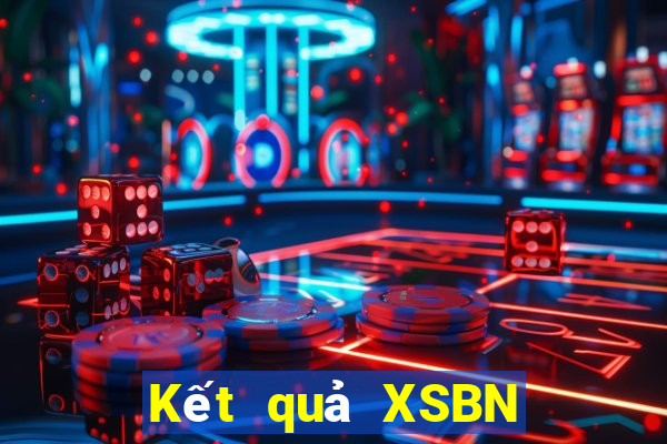 Kết quả XSBN Thứ 7