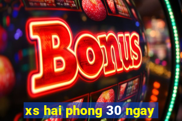 xs hai phong 30 ngay