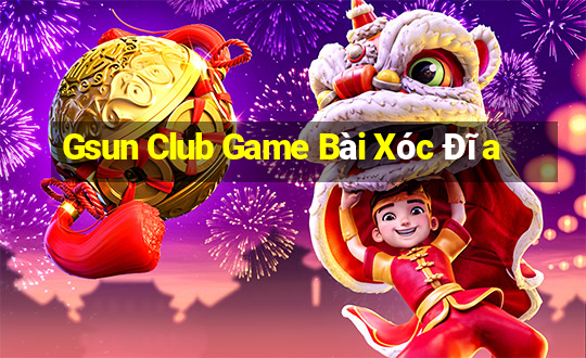 Gsun Club Game Bài Xóc Đĩa