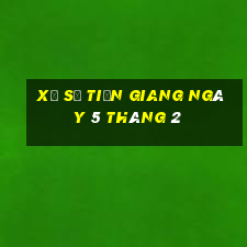 xổ số tiền giang ngày 5 tháng 2