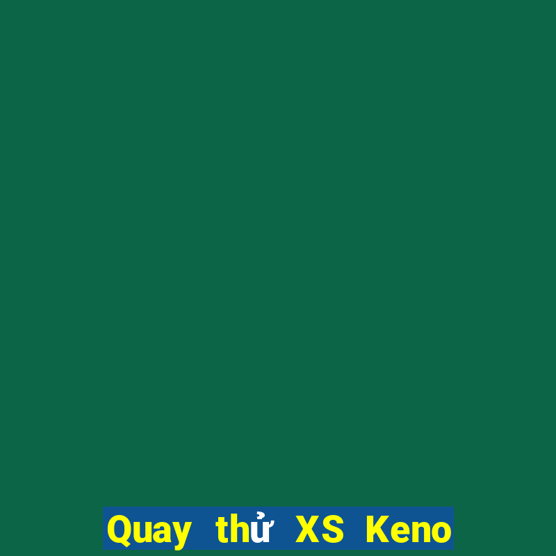 Quay thử XS Keno Vietlott ngày 10