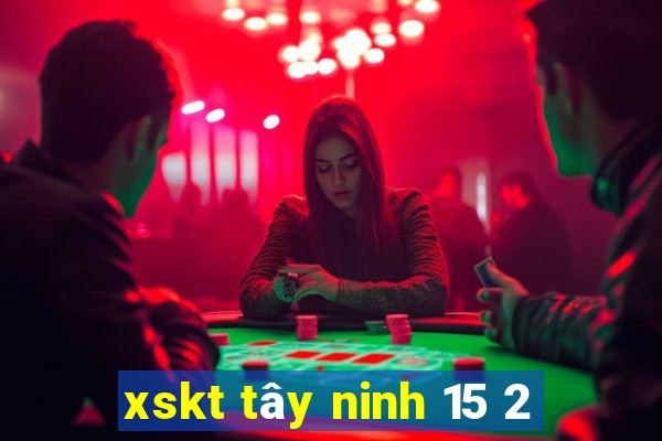 xskt tây ninh 15 2