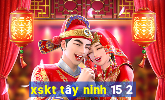 xskt tây ninh 15 2