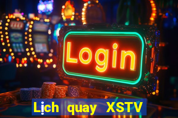 Lịch quay XSTV ngày 6