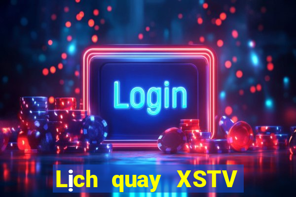 Lịch quay XSTV ngày 6