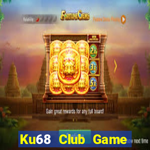 Ku68 Club Game Bài Su500 Iphone