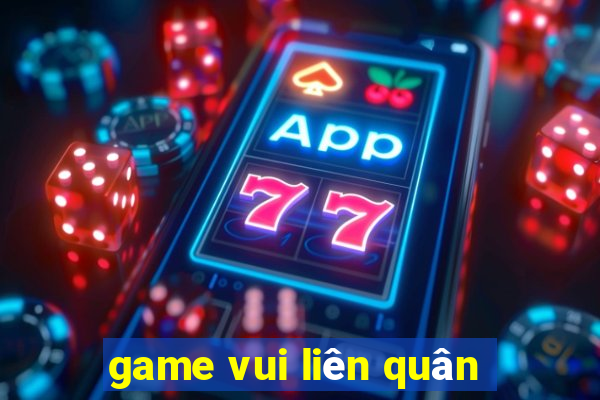 game vui liên quân