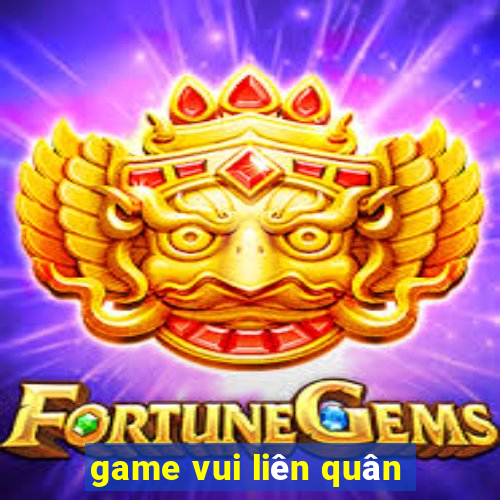 game vui liên quân