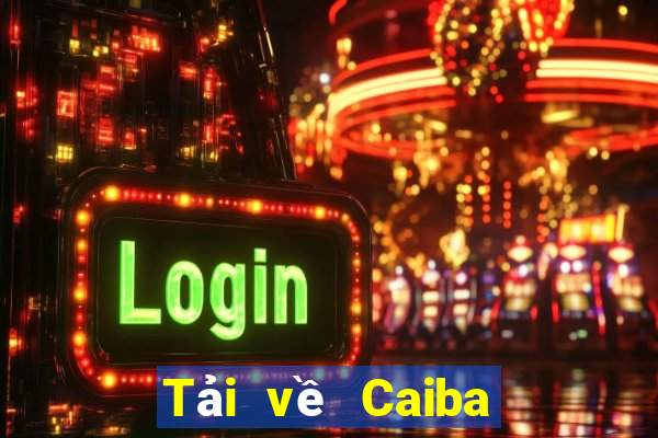 Tải về Caiba phiên bản 8android