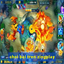 choi bai tren zingplay