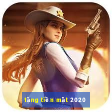 tặng tiền mặt 2020