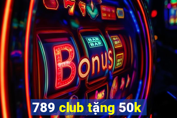 789 club tặng 50k