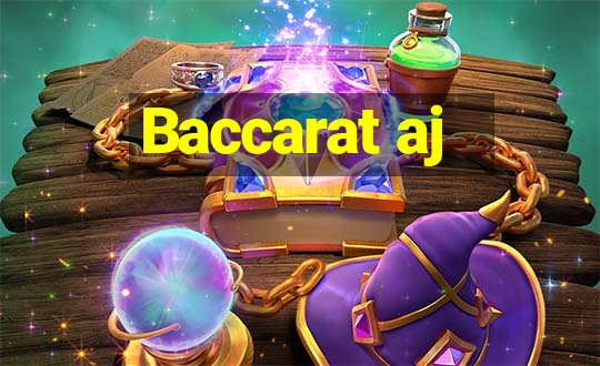 Baccarat aj