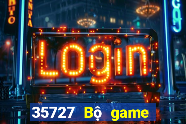 35727 Bộ game bài chính thức