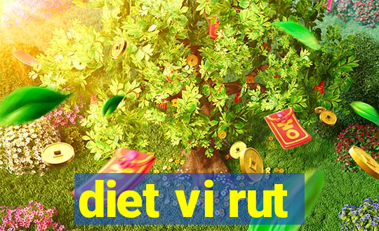 diet vi rut