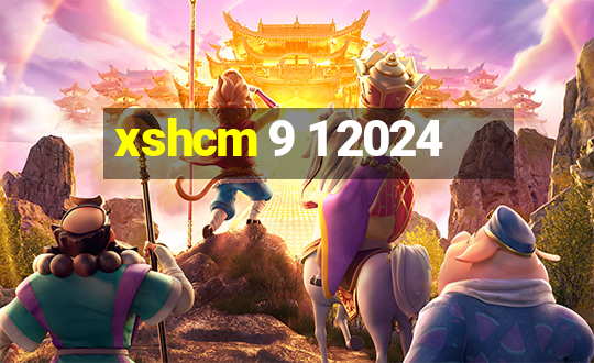 xshcm 9 1 2024