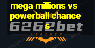 mega millions vs powerball chances