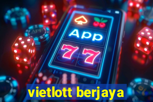 vietlott berjaya