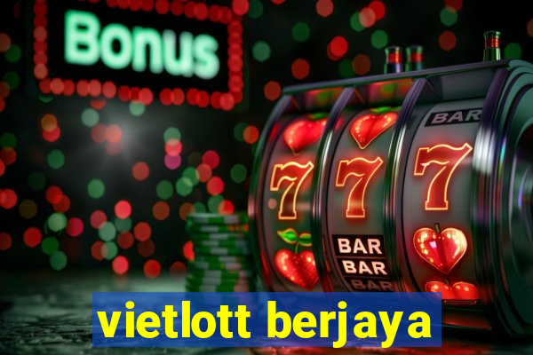 vietlott berjaya