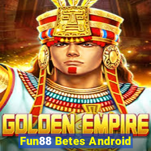 Fun88 Betes Android