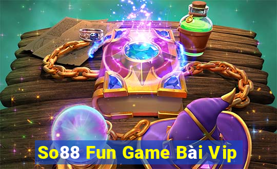 So88 Fun Game Bài Vip