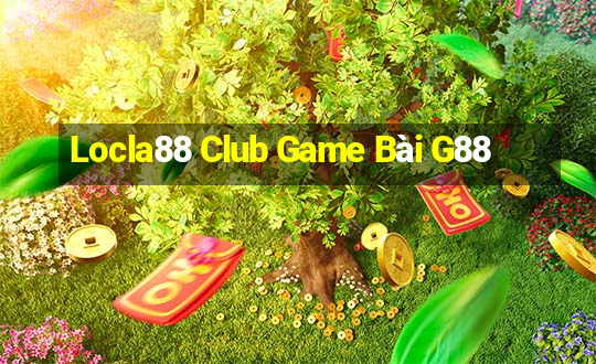 Locla88 Club Game Bài G88