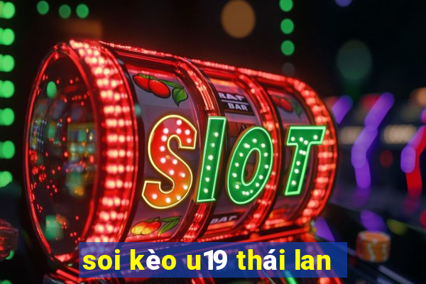 soi kèo u19 thái lan