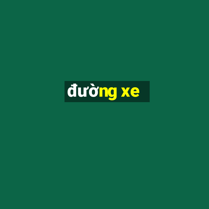 đường xe