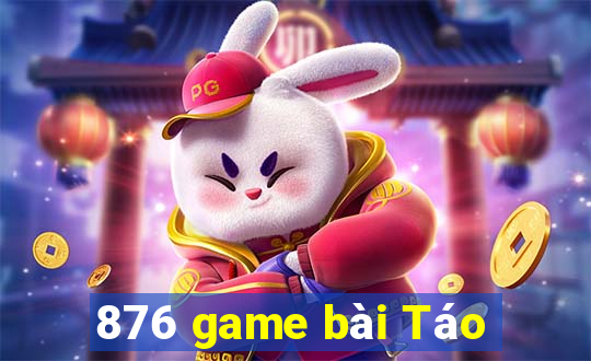 876 game bài Táo