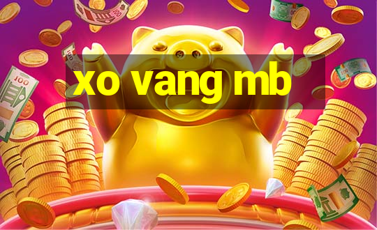 xo vang mb