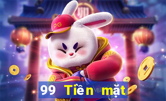 99 Tiền mặt Bất động sản