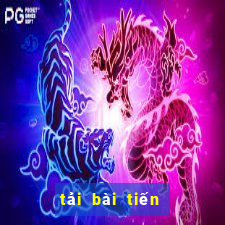 tải bài tiến lên miễn phí