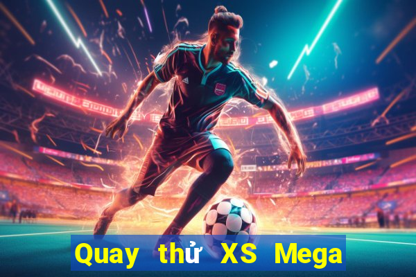 Quay thử XS Mega 6 45 ngày 18