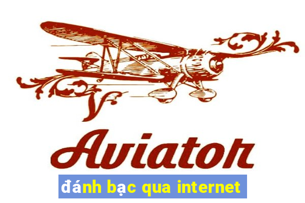 đánh bạc qua internet