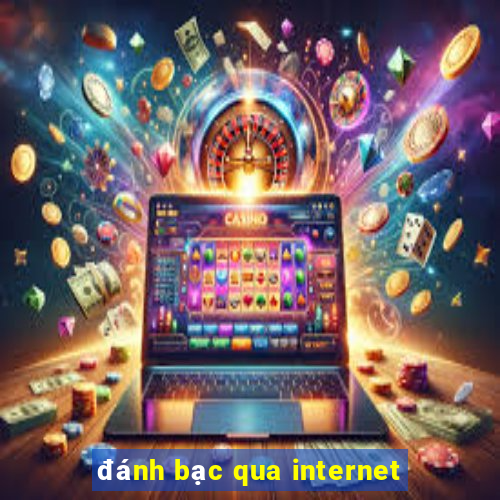 đánh bạc qua internet